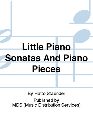 Little Piano Sonatas and Piano Pieces