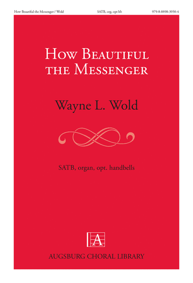 How Beautiful the Messenger