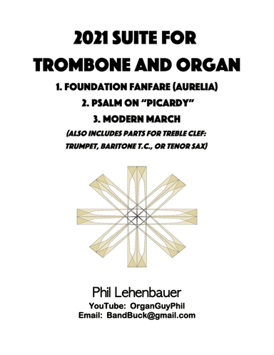 2021 Suite for Trombone and Organ (complete) by Phil Lehenbauer