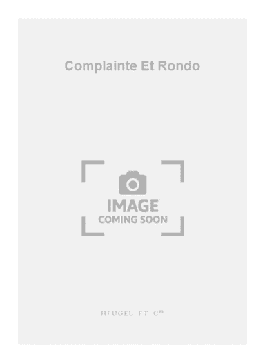 Complainte Et Rondo