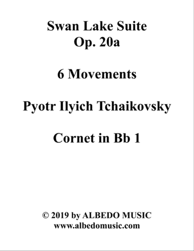 Swan Lake Suite, 6 Movements - Cornet in Bb 1 (Transposed Part)