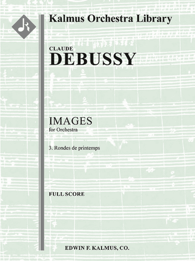 Images pour Orchestre - No. 3: Rondes de Printemps