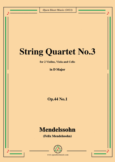 Mendelssohn-String Quartet No.3,in D Major,Op.44 No.1