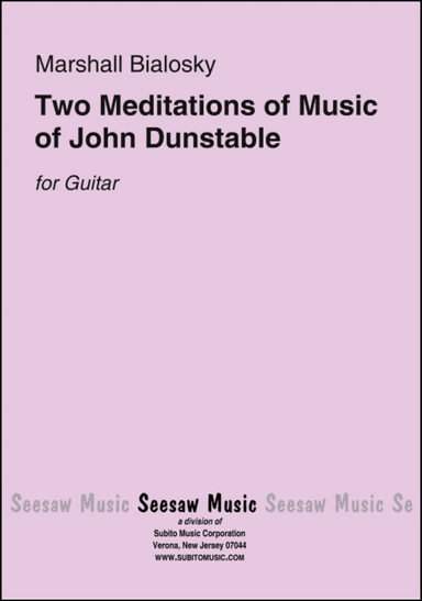 Two Meditations of Music of John Dunstable