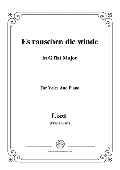 Liszt-Es rauschen die winde in G flat Major,for Voice and Piano