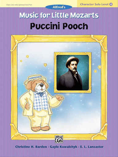 Music for Little Mozarts: Character Solo -- Puccini Pooch, Level 4