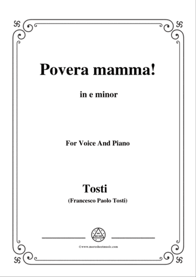 Tosti-Povera mamma! In e minor,for voice and piano