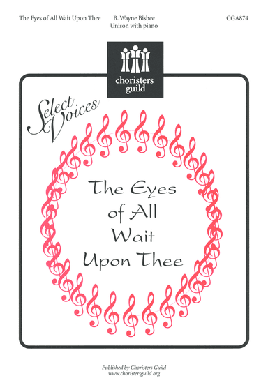The Eyes of All Wait Upon Thee