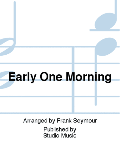 Early One Morning