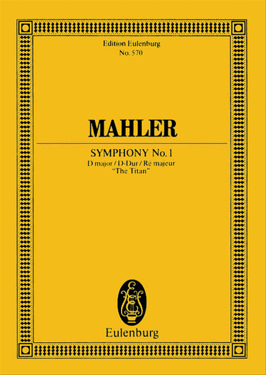 Symphony No. 1 in D Major “The Titan”