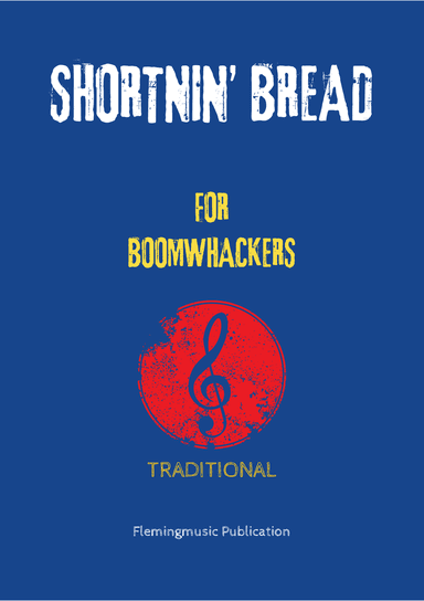 Shortnin' Bread (for Boomwhackers)