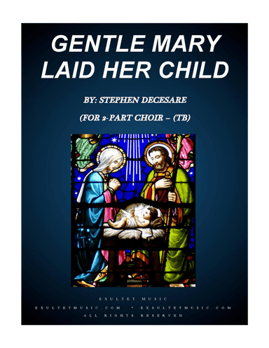 Gentle Mary Laid Her Child (for 2-part choir - (TB)