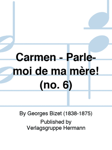 Carmen - Parle-moi de ma mère! (no. 6)