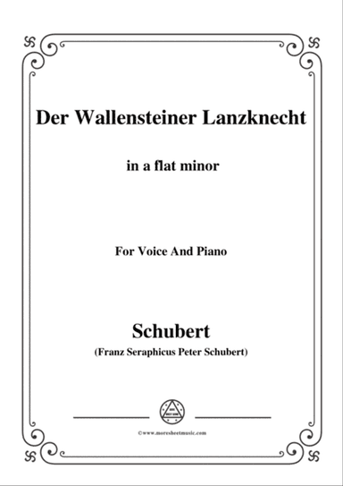 Schubert-Der Wallensteiner Lanzknecht,in a flat minor,for Voice&Piano