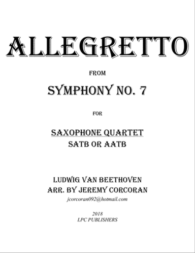 Allegretto from Symphony No. 7 for Saxophone Quartet (SATB or AATB)