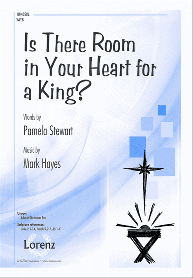 Is There Room in Your Heart for a King?