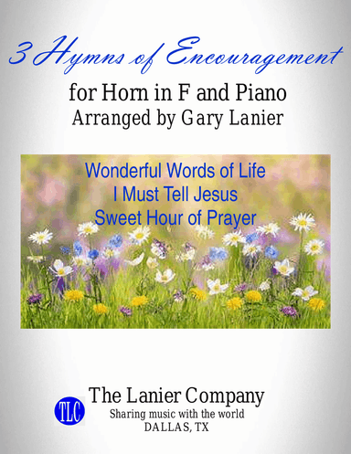 3 HYMNS OF ENCOURAGEMENT (for Horn in F and Piano with Score/Parts)