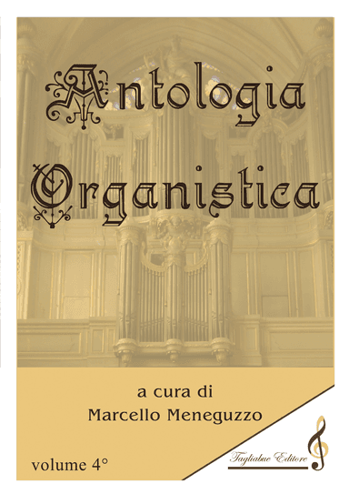 ANTHOLOGY OF ORGAN MASTERPIECES - 4th Volume (of 10) - look at the list of songs inside