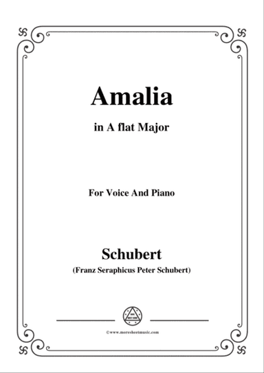 Schubert-Amalia,Op.173 No.1,in A flat Major,for Voice&Piano