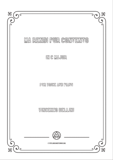 Bellini-Ma rendi pur contento in C Major,for voice and piano