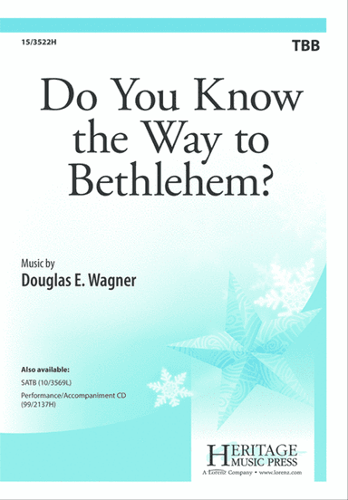 Do You Know the Way to Bethlehem?