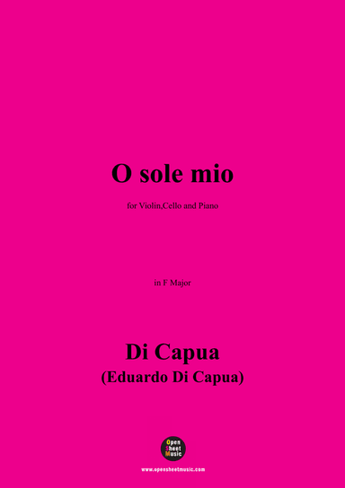 Di Capua-O sole mio,for Violin,Cello and Piano