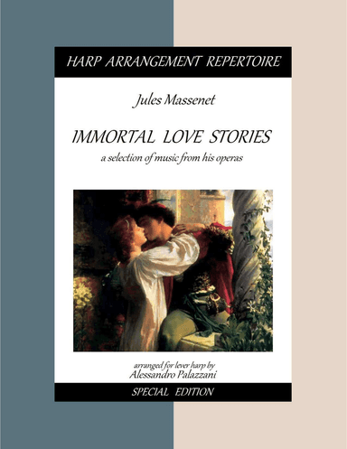 Jules Massenet IMMORTAL LOVE STORIES music from his operas - Lever Harp