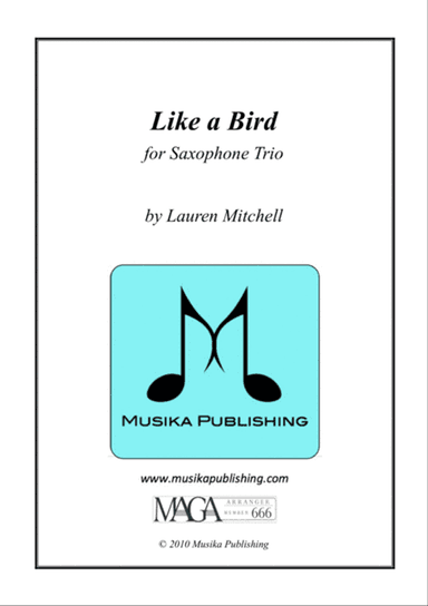 Like A Bird - for Saxophone Trio