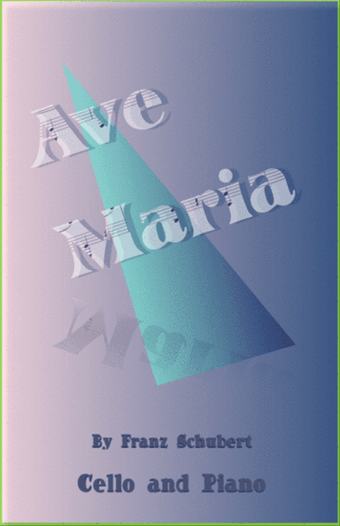 Ave Maria by Franz Schubert, for Cello and Piano