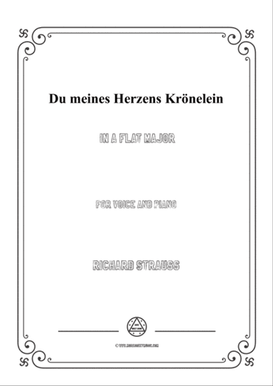 Richard Strauss-Du meines Herzens Krönelein in A flat Major,for Voice and Piano