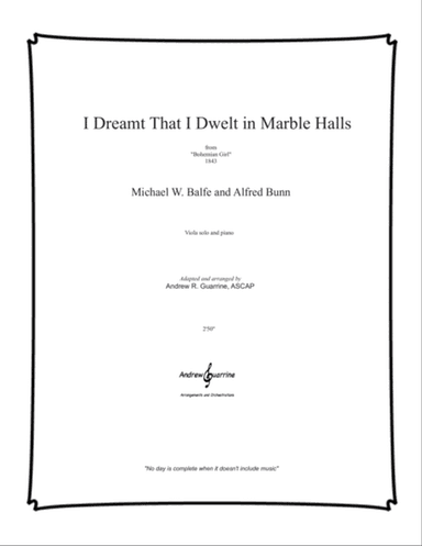 I Dreamt That I Dwelt in Marble Halls