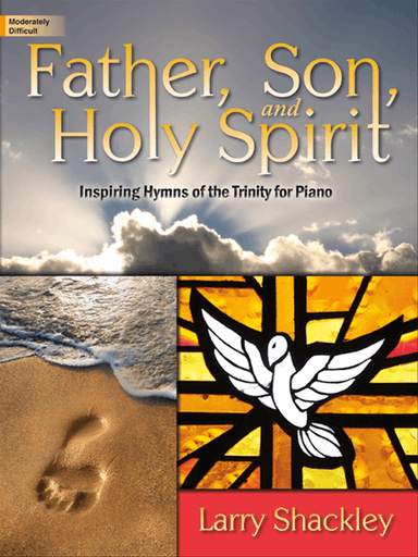 Father, Son, and Holy Spirit
