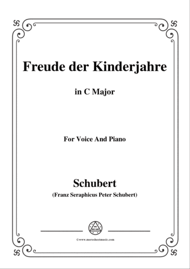 Schubert-Freude der Kinderjahre,in C Major,for Voice&Piano