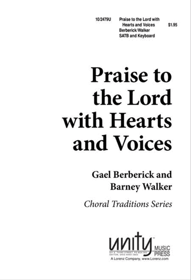 Praise to the Lord with Hearts and Voices