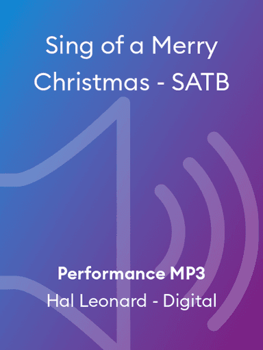 Sing of a Merry Christmas - SATB