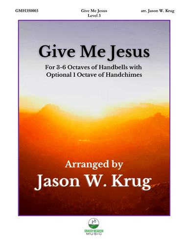 Give Me Jesus for 3-6 octave handbell ensemble (site license)