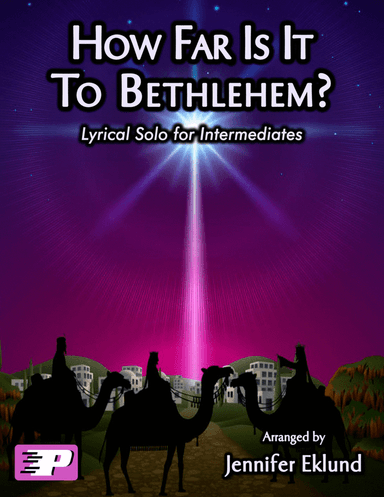 How Far Is It to Bethlehem? (Intermediate Holiday Solo)