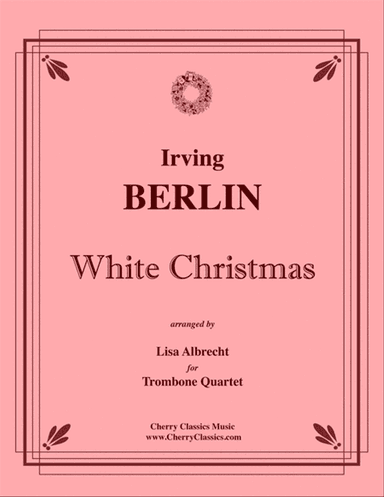 White Christmas for Trombone Quartet