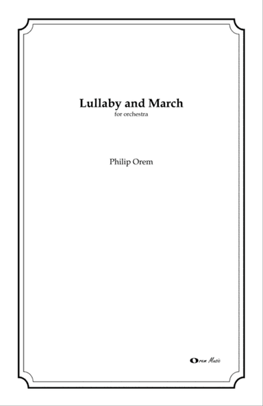 Lullaby and March - score and parts