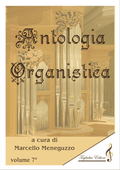 ANTHOLOGY OF ORGAN MASTERPIECES - 7th Volume (of 10) - look at the list of songs inside