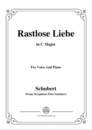 Schubert-Rastlose Liebe in C Major,for voice and piano
