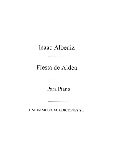 Fiesta De Aldea Op.Post For Piano