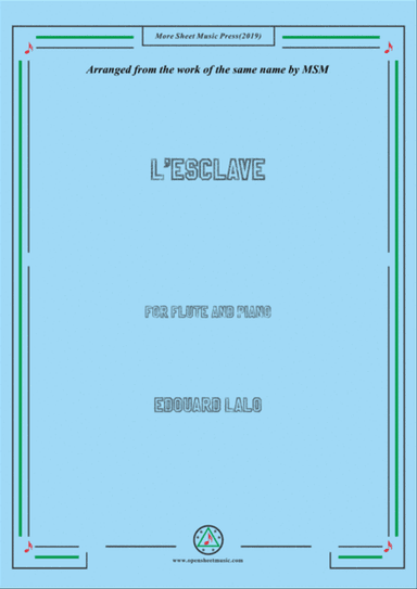 Lalo-L'esclave, for Flute and Piano