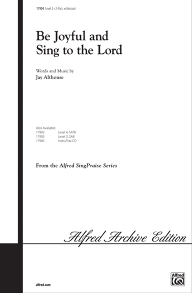 Be Joyful and Sing to the Lord