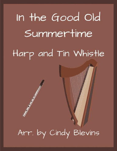 In the Good Old Summertime, Harp and Tin Whistle (D)