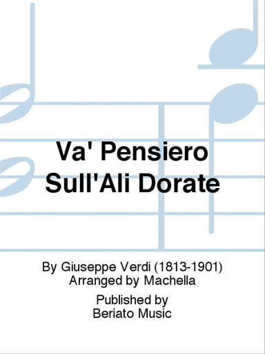 Va' Pensiero Sull'Ali Dorate