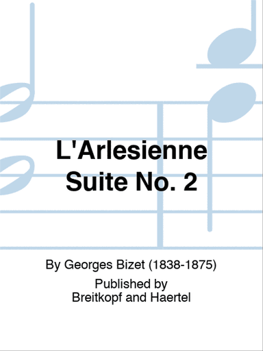 L'Arlesienne Suite No. 2