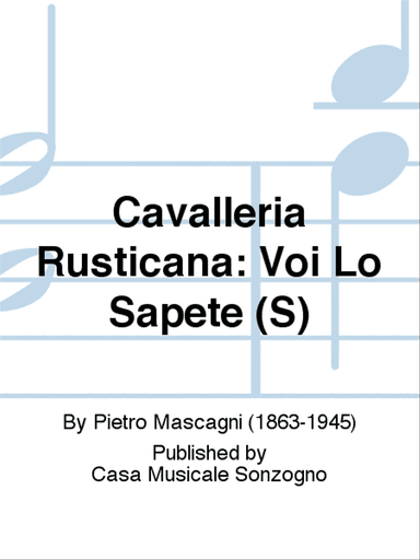 Cavalleria Rusticana: Voi Lo Sapete (S)
