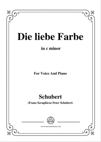Schubert-Die liebe Farbe,from 'Die Schöne Müllerin',Op.25 No.16,in c minor,for Voice&Piano