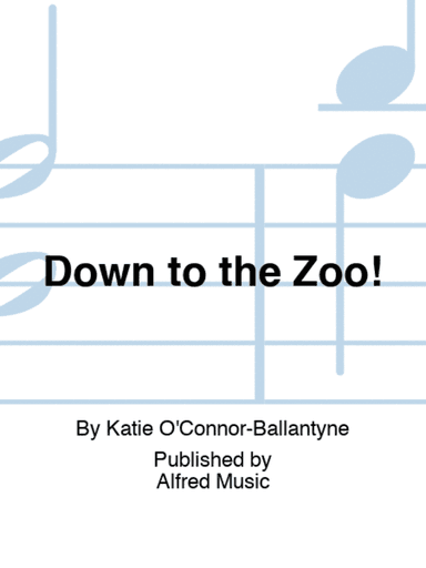 Down to the Zoo!